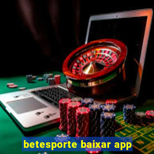 betesporte baixar app